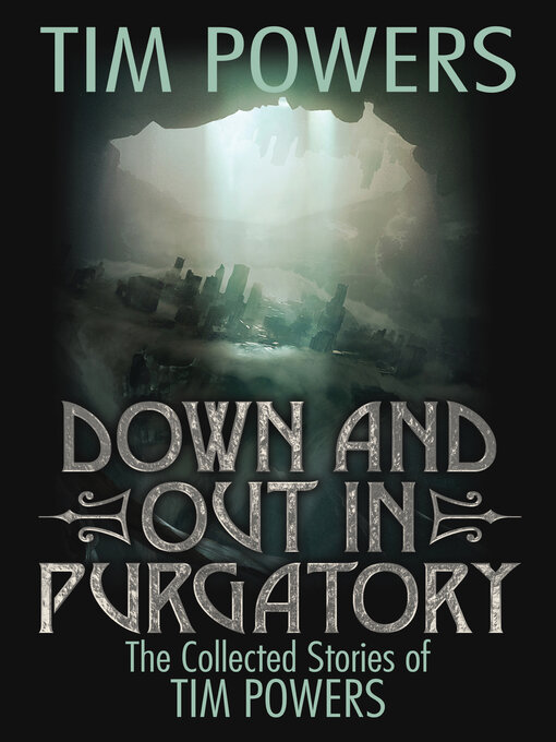 Title details for Down and Out in Purgatory by Tim Powers - Wait list